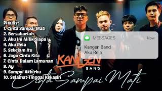 Kangen Band Full Album 2022 - Cinta Sampai Mati, Bersabarlah, Aku Ini Milik Siapa - Andika Mahesa 