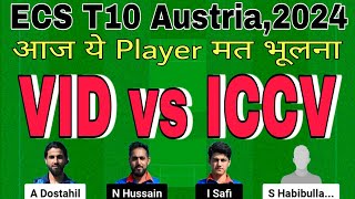 vid vs iccv dream11 prediction today | vid vs iccv prediction | vid vs iccv t10 dream11 team today