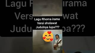 improvisasi lagu Rhoma irama versi sholawat # judulnya yang tau.komen??!!