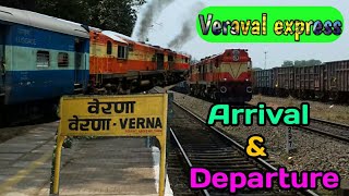 Arrival & depart of Veraval express at verna !!!