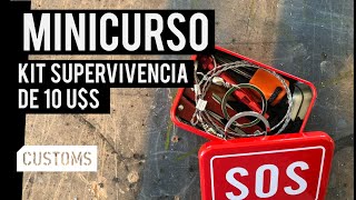 Kit de supervivencia de 10 U$S | MINICURSO | CUSTOMS