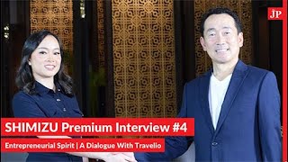 SHIMIZU Premium Interview #4 – Travelio and Shimizu Corporation