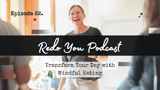 Transform Your Day with Mindful Eating