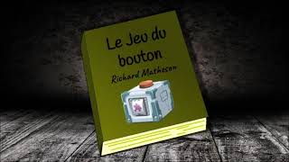 Le jeu du bouton - Richard Matheson_Lecture audio