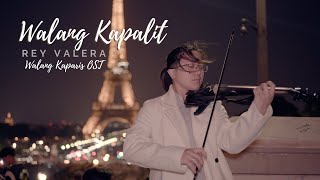 Walang Kapalit- Walang Ka-Paris OST Piano and Violin Cover