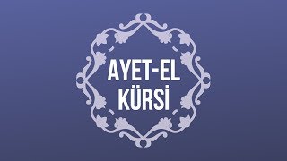 Ayetel Kürsi Duası Okunuşu ve Anlamı