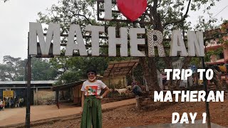 Matheran Trip | After lock down | Day 1