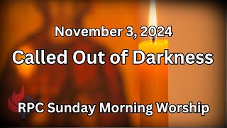 RPC Sunday Worship - November 3, 2024