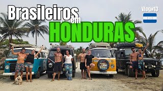 Voltamos pra HONDURAS e em ÓTIMA COMPANHIA! ‎@VibedeDois  ‎@henriquetavai  @kombinomades 》EP#13_VLOG