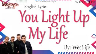 You Light Up My Life - Westlife - The Love Album (2006) - English Lyrics