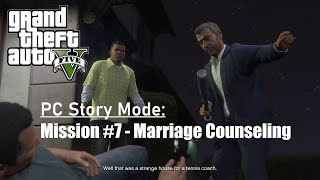 GTA V Story Mode (PC): Mission #7 - Marriage Counselling