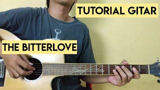 Ardito Pramono - Bitterlove (Gitar Tutorial)