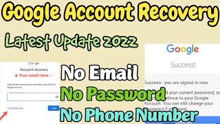 Gmail Account Recovery | How to Recover gmail account without email Password or phone number | 2022