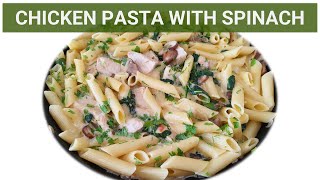 Creamy Chicken, mushrooms & Spinach Pasta