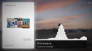 Nomadland | Soundtrack | Ludovico Einaudi - Oltremare