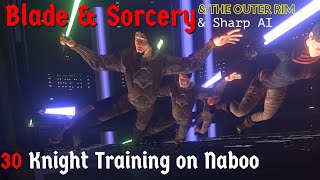 Blade and Sorcery: Knight Training on Naboo - OLD Part 30