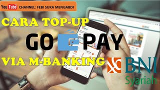 Cara Top up Gopay Lewat M Banking BNI Syariah