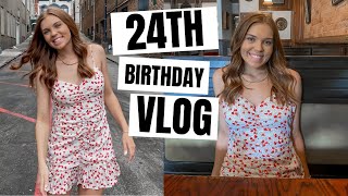 24TH BIRTHDAY VLOG