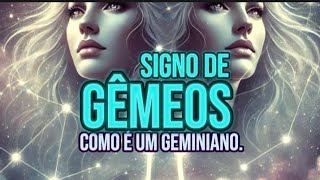 Signo de Gêmeos ♊. Veja como é um Geminiano.