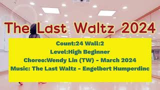 하이초급왈츠The Last Waltz2024  Count:24Wall:2  Level:High Beginner