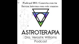 Podcast 081_Conecta con tu fuerza interna con este cuarzo