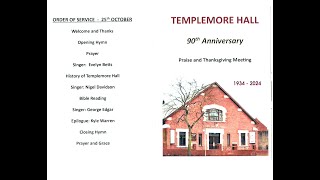 Templemore Hall 90th Anniversary Praise and Thanksgiving Meeting (audio only)