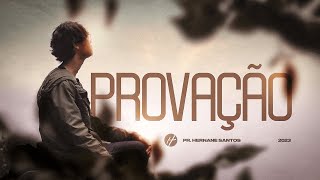 PROVAÇÃO - Pr. Hernane Santos