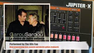 Michel Sardou & Garou - La Rivière de Notre Enfance [Instr. Cover]