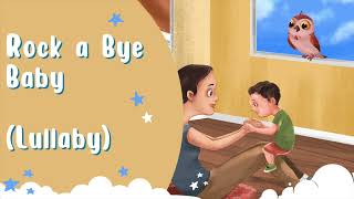 Rock-a-bye Baby | Traditional Lullaby ♫  Sleep Music for Babies and Children