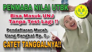 LINK PENDAFTARAN UJIAN MANDIRI UNJ LEWAT NILAI UTBK | Catet Tanggal nya !!