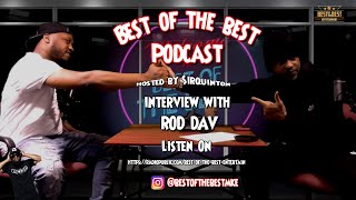 Rod Dav interview on Best of the best podcast