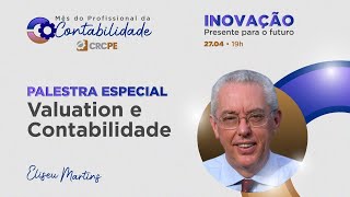 Valuation e Contabilidade. Palestra Especial com Eliseu Martins