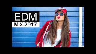 Ⓗ EDM Mix 2017 - Best of Electro Dance Music