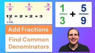 How to find the Least Common Denominator (LCD) for Adding Fractions