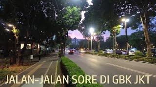 ONCE UPON A TIME | Jalan-Jalan Sore di GBK Jakarta