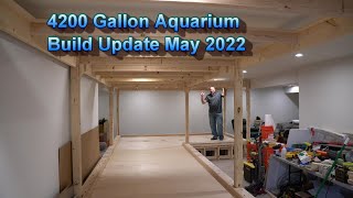 4200 Gallon Aquarium Build Update May 2022