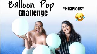 BALLOON POP CHALLENGE *FREAKIN HILARIOUS*