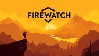 Firewatch / Огоньчасы / Говорят крутая игра. Посмотрим?! (стрим-1)