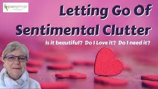 Letting Go Of Sentimental Clutter