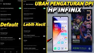 CARA MENGUBAH PENGATURAN DPI DI HP ANDROID INFINIX NOTE 40