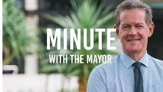 Minute with the Mayor - 10 February 2023