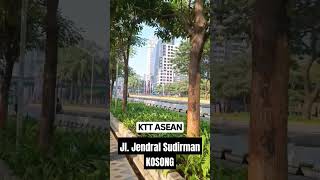 Penampakan Jl. Jendral Sudirman saat KTT ASEAN #kttasean2023 #shorts