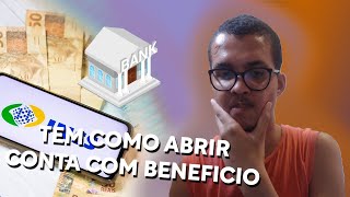 Tem COMO ABRIR CONTA Mesmo o BENEFICIO APROVADO INSS