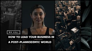 How to Lead Your Business in a Post-Plann3d3m1c World