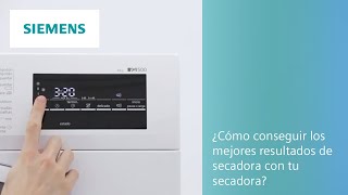 ¿Cómo conseguir los mejores resultados de secadora con tu secadora? | SIEMENS