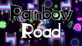 Rainbow Road - Elvii & kakemancool (Easy Demon)