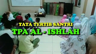 Tata Tertib Santri TPA Al - Ishlah