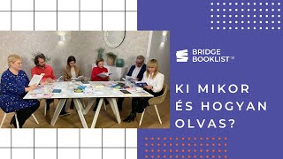 Ki mikor és hogyan olvas? // Bridge Booklist’21 videósorozatának első beszélgetése a kurátorainkkal