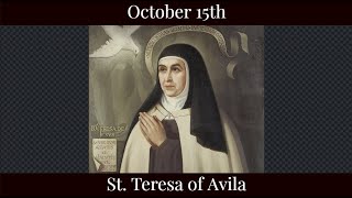 Tue Oct 15 2024 - St. Teresa of Avila