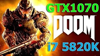 DOOM 2016 | i7 5820K + GTX1070 ULTRA